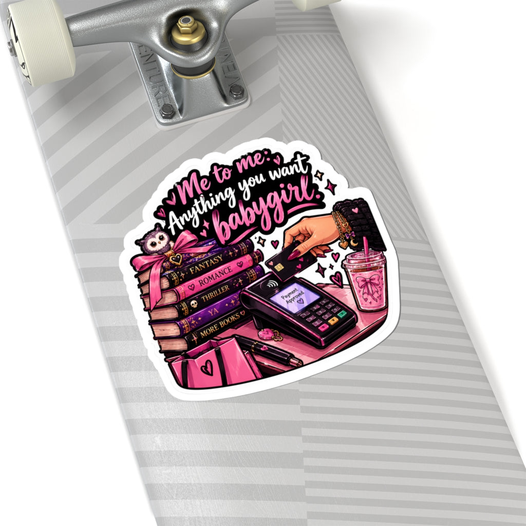 Anything you want Kiss-Cut Stickers