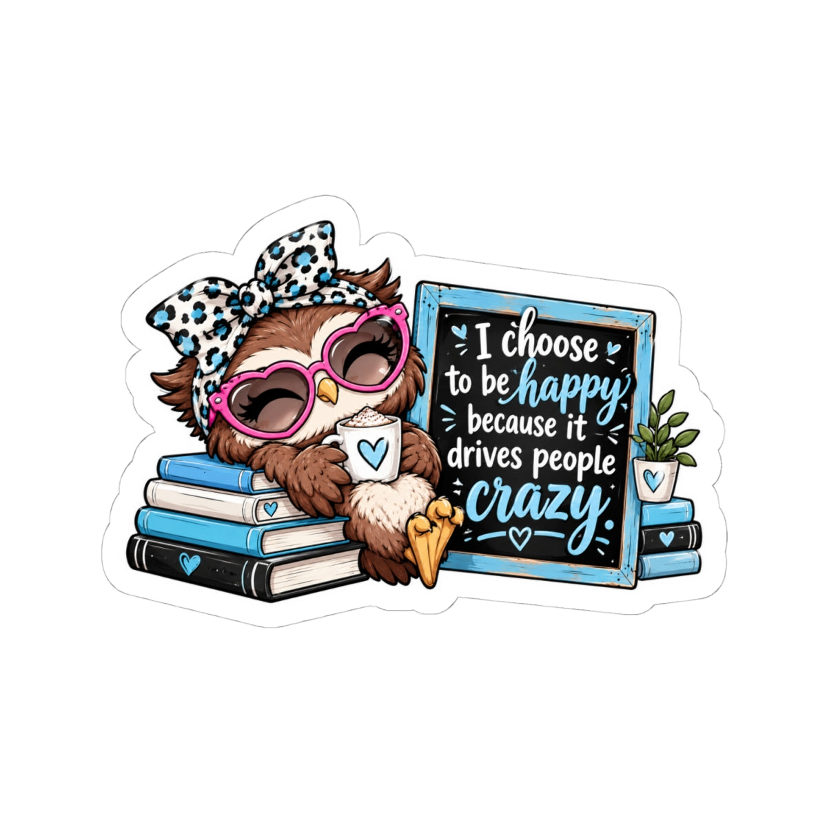 Choose happiness Kiss-Cut Stickers