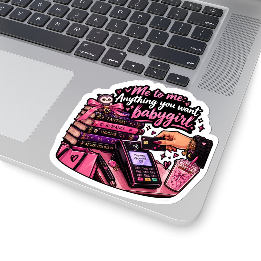 Anything you want Kiss-Cut Stickers