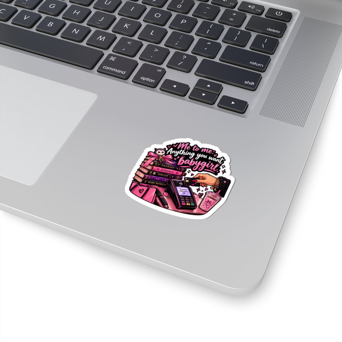 Anything you want Kiss-Cut Stickers